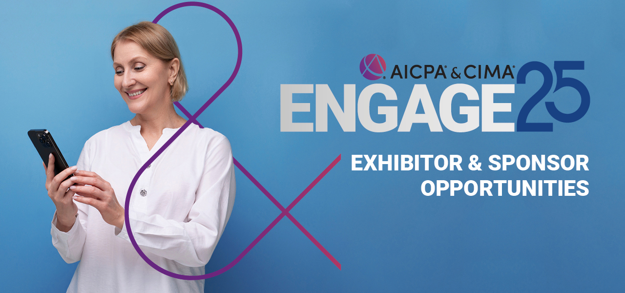 AICPA & CIMA ENGAGE 25 exhibitor & sponsor opportunities